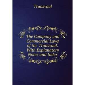   of the Transvaal With Explanatory Notes and Index Transvaal Books