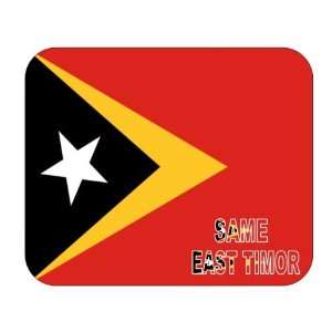 East Timor, Same Mouse Pad
