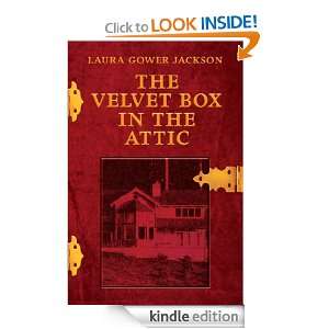 The Velvet Box in the Attic Laura Gower Jackson  Kindle 