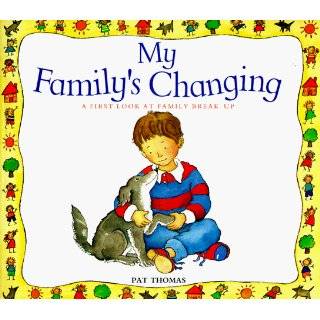 My Familys Changing (A First Look At Series) by Pat Thomas 