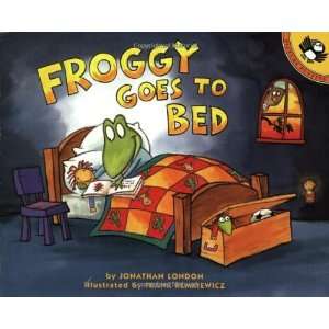  Froggy Goes to Bed [Paperback]: Jonathan London: Books