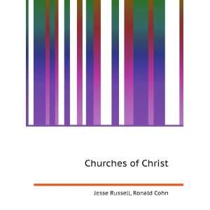 Churches of Christ Ronald Cohn Jesse Russell  Books