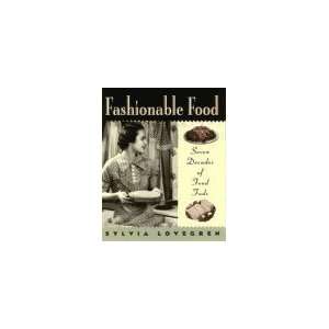  Fashionable Food: Seven Decades of Food Fads [Hardcover 