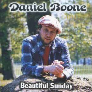 Beautiful Sunday Daniel Boone  Musik