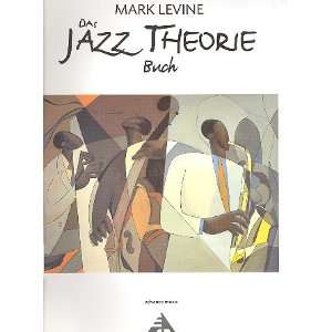 Das Jazz Theorie Buch: .de: Mark Levine: Bücher