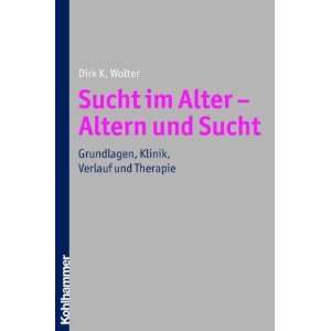   , Klinik, Verlauf und Therapie  Dirk K. Wolter Bücher