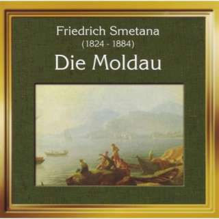Friedrich Smetana Die Moldau Friedrich Smetana Die Moldau