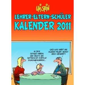 Lehrer Eltern Schüler Kalender 2011  Uli Stein Bücher