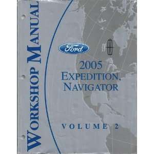   2005 Expedition, Navigator Workshop Manual (Volume 2): Ford: Books