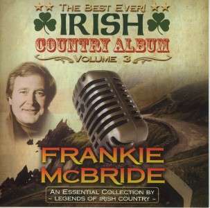 FRANKIE McBRIDE   The Best Ever Irish Country Album Vol. 3 CD  