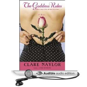  The Goddess Rules (Audible Audio Edition) Clare Naylor, Anne 