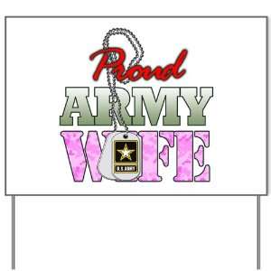  Yard Sign Proud Army Wife: Everything Else