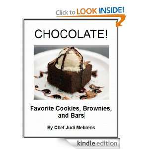 Chocolate Favorite Cookies, Brownies & Bars Chef Judi, Chef Judi 