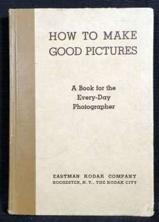   BOOK “HOW TO MAKE GOOD PICTURES” 1935 CAMERA PHOTOGRAPHY DARKROOM