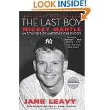 The Last Boy Mickey Mantle and the End of Americas Childhood by Jane 