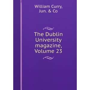   Dublin University magazine, Volume 23 Jun. & Co William Curry Books