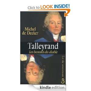 Talleyrand, les beautés du diable (La vie amoureuse) (French Edition 