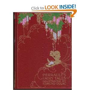 PERRAULTS FAIRY TALES Charles Perrault, Edmund Dulac  