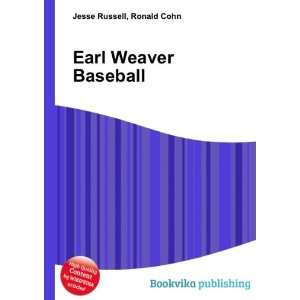  Earl Weaver Baseball Ronald Cohn Jesse Russell Books