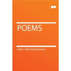  Poems Ernest Christopher Dowson Books