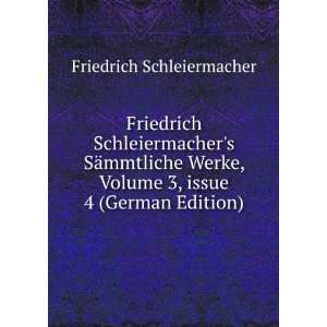  Friedrich Schleiermachers SÃ¤mmtliche Werke, Volume 3 