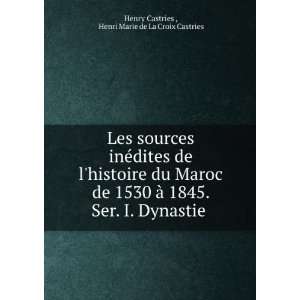   Dynastie . Henri Marie de La Croix Castries Henry Castries  Books