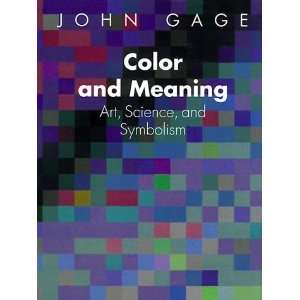   and Meaning Art, Science, and Symbolism [Paperback] John Gage Books