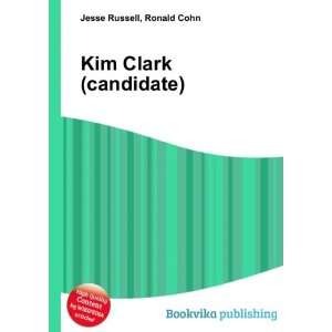  Kim Clark (candidate): Ronald Cohn Jesse Russell: Books