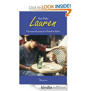 Lauren   Ein amerikanischer Hund in Paris (German Edition) Kay Pfaltz 