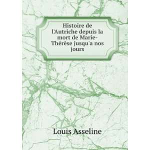   mort de Marie ThÃ©rÃ¨se jusqua nos jours Louis Asseline Books