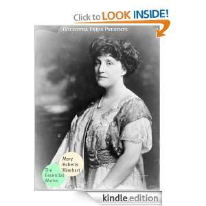 The Essential Works of Mary Roberts Rinehart Mary Roberts Rinehart 