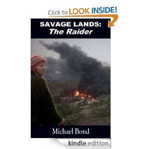 Savage Lands The Raider Michael Bond  Kindle Store