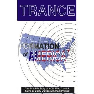 Trance Formation of America by Cathy OBrien and Mark Phillips 