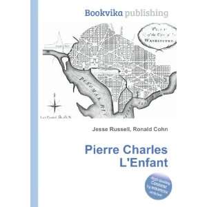  Pierre Charles LEnfant Ronald Cohn Jesse Russell Books
