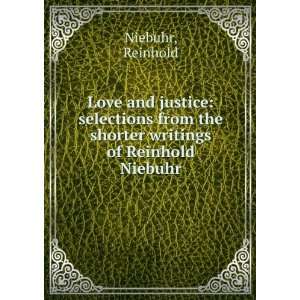   from the shorter writings of Reinhold Niebuhr Reinhold Niebuhr Books