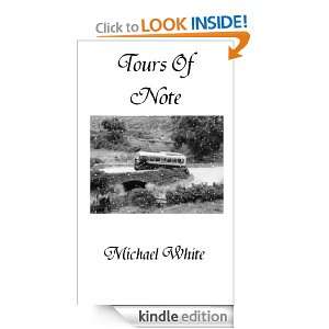Tours of Note (Ron Moodys Casebook) Michael White  
