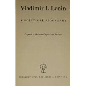  Vladimir Lenin A Political Biography Books