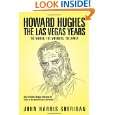 Howard Hughes The Las Vegas Years The Women, The Mormons, The Mafia 