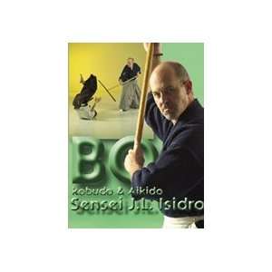  Bo (Kobudo & Aikido) DVD with J.L. Isidro Sports 